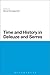 Time and History in Deleuze and Serres (Continuum Studies in Continental Philosophy)