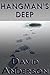 Hangman's Deep by David Anderson