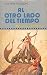 Al otro lado del tiempo by Keith Laumer Al otro lado del tiempo by Keith Laumer