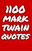 1100 Mark Twain Quotes: Int...