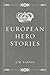 European Hero Stories