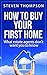How To Buy Your First Home:...