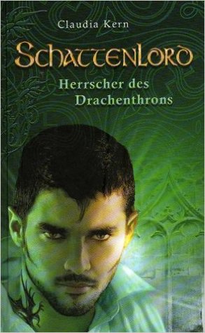 Herrscher des Drachenthrons (Schattenlord #3)