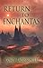 Return to Enchantas (Land of Enchantas #2)