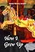 How I Grew Up (The Carousel...