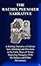 THE RACHEL PLUMMER NARRATIVE: A stirring narrative of adventure, hardship and privation in the early days of Texas, depicting struggles with the Indians and other Adventures,