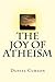 The Joy of Atheism