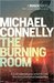 The Burning Room (Harry Bosch, #17; Harry Bosch Universe, #27)