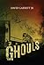 Ghouls by David  Garrett