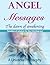 Angel Messages – Parables of Wisdom for the Thirsting Soul: The Dawn of Awakening