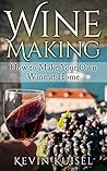 Wine Making: How ...