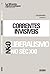 Correntes invisíveis : neoliberalismo no séc. XXI