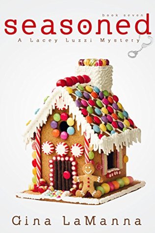 Seasoned (Lacey Luzzi Mafia Mysteries, #7)