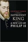 Imprudent King: A...