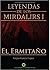 El Ermitaño (Leyendas de los Mirdalirs #1)