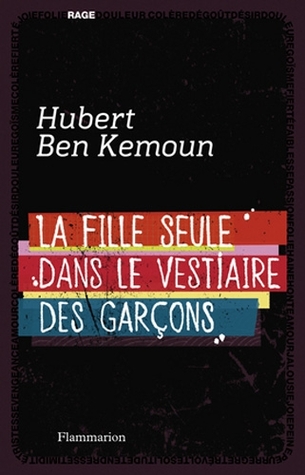 La fille seule dans les vestiaires des garçons (Paperback)