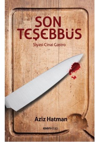 Son Teşebbüs (Siyasi Cinai Gastro)