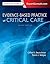 Evidence-Based Practice of Critical Care E-Book