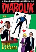 Diabolik anno XXIV n. 1: Gioco d'azzardo
