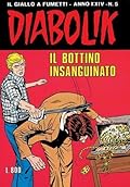 Diabolik anno XXIV n. 5: Il bottino insanguinato