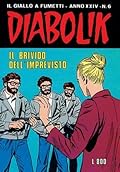 Diabolik anno XXIV n. 6: Il brivido dell'imprevisto