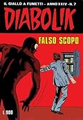 Diabolik anno XXIV n. 7: Falso scopo