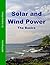 Solar and Wind Power: The Basics