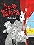 Dear Vampa: A Funny and Sweet Picture Book for Kids (Ages 4-8) about a Lovable Vampire Grandfather