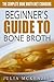 Beginner’s Guide To Bone Broth – The Complete Bone Broth Diet Cookbook