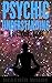 Psychic Understanding: A Be...
