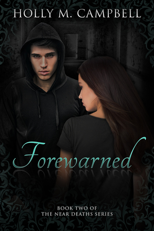 Forewarned (The Near Deaths, #2)