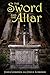 The Sword And The Altar