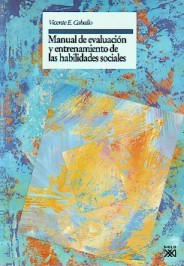Manual de evaluación y entrenamiento de las habilidades sociales (Spanish Edition)