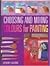 Choosing and Mixing Colors for Painting by Jeremy Galton