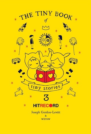 The Tiny Book of Tiny Stories, Vol. 3 (Hardcover)