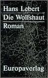 Die Wolfshaut by Hans Lebert