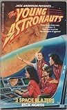 Space Blazers (Jack Anderson Presents the Young Astronauts)