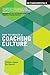 How to Create a Coaching Culture (HR Fundamentals Book 3)