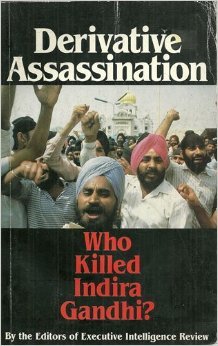 Derivative Assassination: Who Killed Indira Gandhi?