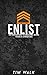 Enlist: An Invitation To Be...