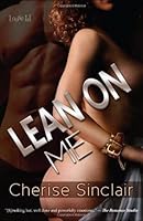Lean On Me Masters Of The Shadowlands 4 By Cherise Sinclair Lean On Me Masters Of The Shadowlands 4 By Cherise Sinclair
