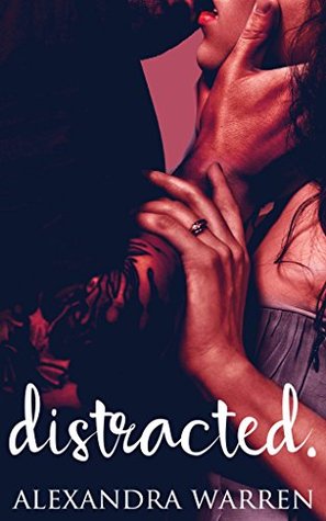 Distracted (Kindle Edition)