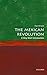 The Mexican Revolution by Alan Knight