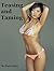 Teasing and Taming