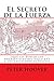 El Secreto de la Fuerza by Peter Hoover