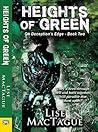 Heights of Green by Lise MacTague