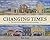 Changing times: the story o...