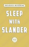 Sleep with Slander