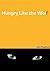 Hungry Like The Wolf