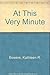 At This Very Minute by Linda Shute